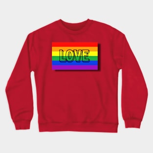 pride month love Crewneck Sweatshirt